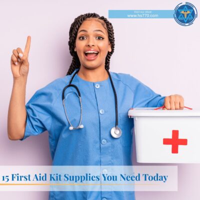 15 First Aid Kit Supplies You Need Today