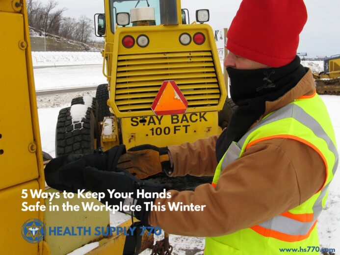 5 Ways to Keep Your Hands Safe in the Workplace This Winter