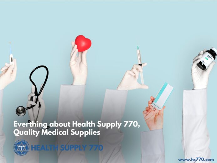 Everything about Health Supply 770 Quality Medical Supplies
