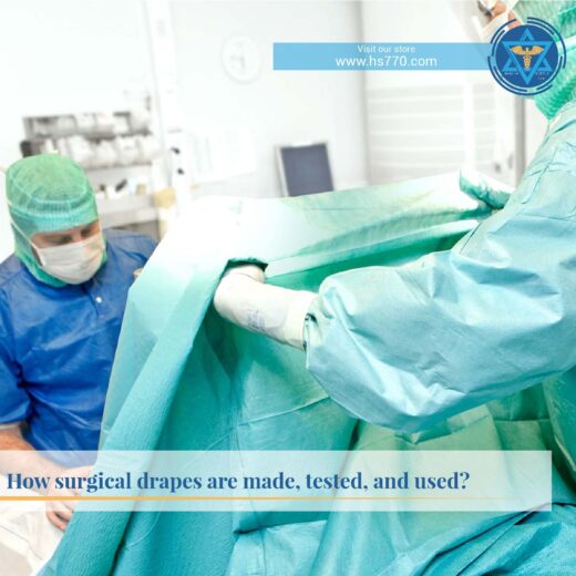 How Surgical Drapes are Made Tested and Used