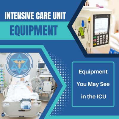 Equipment You May See in the ICU