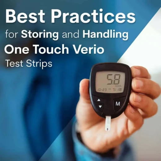 Best practices for storing and handling one touch verio test strips