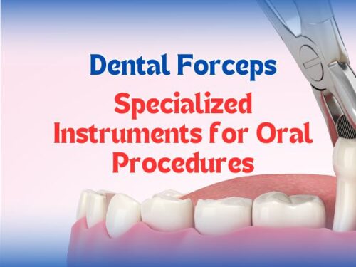 Specialized Instruments for Oral Procedures