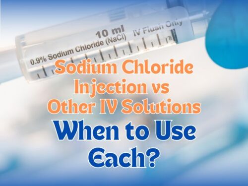 Sodium Chloride Injection vs Other IV Solutions: When to Use Each?