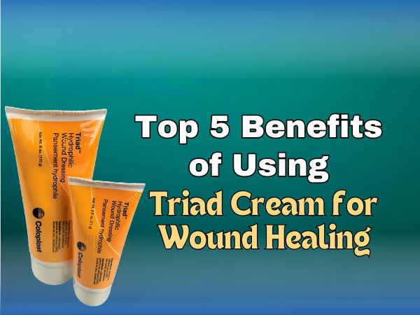 Top 5 Benefits of Using Triad Cream for Wound Healing