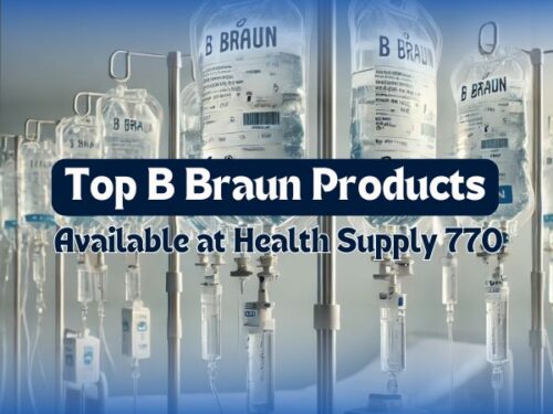 Top B Braun Products Available at Health Supply 770: A Comprehensive Review