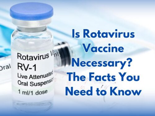 Is Rotavirus Vaccine Necessary? The Facts You Need to Know