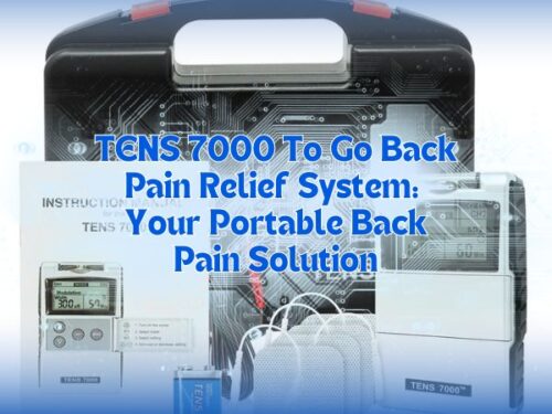 TENS 7000 To Go Back Pain Relief System: Your Portable Back Pain Solution