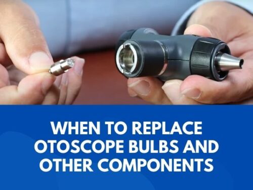 When to Replace Otoscope Bulbs and Other Components