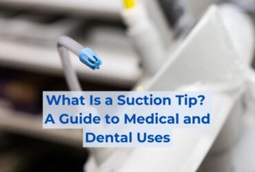 What Is a Suction Tip? A Guide to Medical and Dental Uses