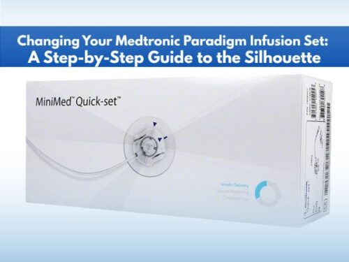 Changing Your Medtronic Paradigm Infusion Set: A Step-by-Step Guide to the Silhouette