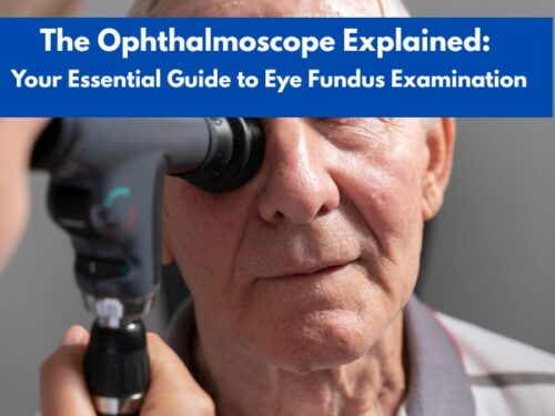 The Ophthalmoscope Explained: Your Essential Guide to Eye Fundus Examination