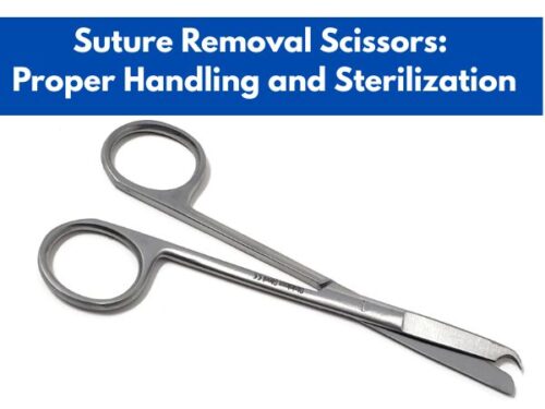 Suture Removal Scissors: Proper Handling and Sterilization
