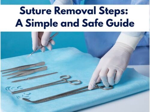 Suture Removal Steps: A Simple and Safe Guide